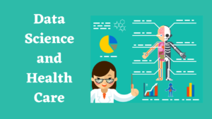 Read more about the article Data Science and Health Care