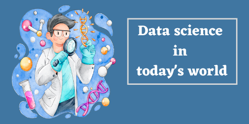 You are currently viewing Data science in today’s world