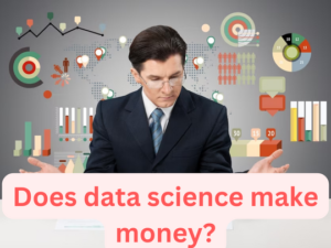 Read more about the article Does data science make money?