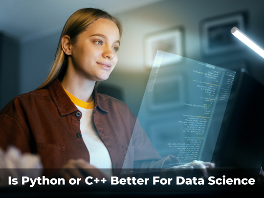 You are currently viewing Is Python or C++ Better for Data Science