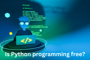 Read more about the article Is Python programming free?