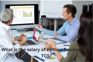 Read more about the article What is the salary of Python Developer in TCS?